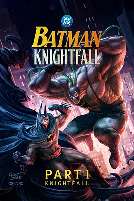 蝙蝠侠：骑士陨落 第一部：骑士陨落 Batman: Knightfall Part 1: Knightfall