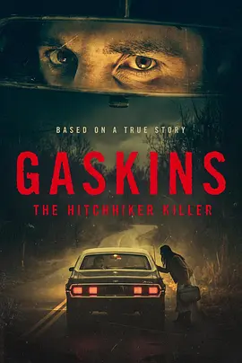 顺风车杀手 Gaskins: The Hitchhiker Killer